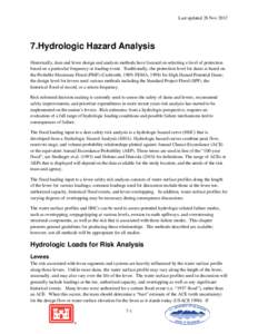 Last updated 26 Nov[removed]Hydrologic Hazard Analysis Historically, dam and levee design and analysis methods have focused on selecting a level of protection based on a particular frequency or loading event. Traditional