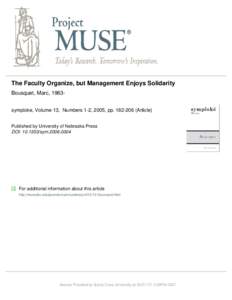 The Faculty Organize, but Management Enjoys Solidarity Bousquet, Marc, 1963symploke, Volume 13, Numbers 1-2, 2005, ppArticle) Published by University of Nebraska Press DOI: symFor additiona