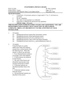 ENGINEERING PHYSICS 4D3/6D3 DAY CLASS Dr. Wm. Garland DURATION: 3 hours Page 1 of 3 McMASTER UNIVERSITY FINAL EXAMINATION