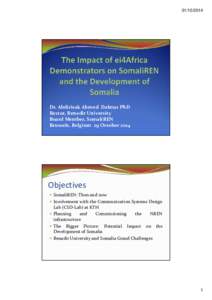 Microsoft PowerPointAbdi DalmarThe impact of eI4Africa demonstrators on SomaliREN and the development of Somalia [Mode