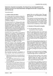 Competition Policy Newsletter  ANTITRUST Extension of postal monopolies: the Slovak law reserving hybrid mail delivery services for Slovenská Pošta infringed Article 86 in conjunction