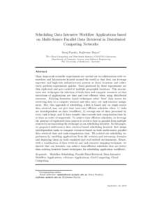 Scheduling Data Intensive Workflow Applications based on Multi-Source Parallel Data Retrieval in Distributed Computing Networks Suraj Pandey, Rajkumar Buyya∗ The Cloud Computing and Distributed Systems (CLOUDS) Laborat