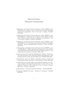 Selected Grants Alexander Gammerman • Engineering and Physical Sciences Research Council (EPSRC), grant GR/L35812, PI. “Support Vector and Bayesian Learning Algorithms: Analysis and Applications” (with V. Vovk and 