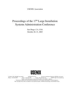 USENIX Association  Proceedings of the 17th Large Installation Systems Administration Conference San Diego, CA, USA October 26–31, 2003