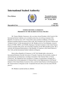 Political geography / Cameroon / Republics / International Seabed Authority / United Nations System / Tokyo International Conference on African Development / Outline of Cameroon / Michel Tommo Monthé / United Nations / International relations / Law of the sea