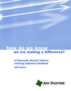 How do we know we are making a difference? A community alcohol, tobacco, and drug indicators handbook