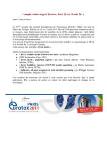 Compte rendu congrès Eurotox, Paris 28 au 31 août 2011, Jean-Claude Alvarez Le 47ème congrès des Sociétés Européennes de Toxicologie (Eurotoxs’est tenu au Palais des Congrès de Paris du 28 au 31 août 20