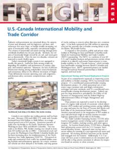 N E W S  U.S.-Canada International Mobility and Trade Corridor Industry and government are concerned about the capacity