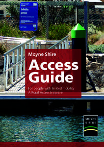 Moyne Shire  Access Guide For people with limited mobility A Rural Access Initiative