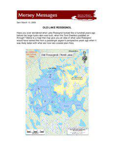 Lake Rossignol / Rossignol / Geography of Canada / Shelburne River / The Tent Dwellers / Southwest Nova Biosphere Reserve / Mersey Tobeatic Research Institute / Region of Queens Municipality / Mersey River / Nova Scotia / Queens County /  Nova Scotia / Provinces and territories of Canada