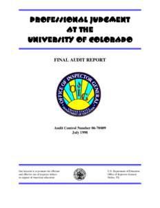PROFESSIONAL JUDGMENT AT THE UNIVERSITY OF COLORADO FINAL AUDIT REPORT  Audit Control Number[removed]