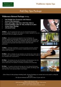 Waldheim Alpine Spa  Full Day Spa Package Wilderness Retreat Package-$640pp • •