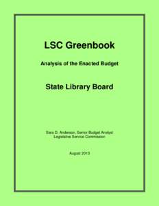 LSC Greenbook Analysis of the Enacted Budget State Library Board  Sara D. Anderson, Senior Budget Analyst