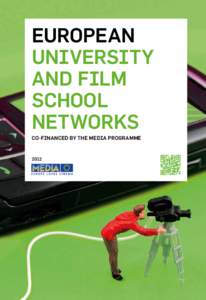 European University and film School networks co-financed by the MEDIA Programme