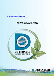 A DEPENDABLE REPORT....  A DEPENDABLE REPORT.... PRICE VERSUS COST Price versus cost.