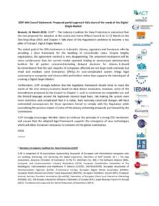 ICDP JHA Council Statement: Proposed partial approach falls short of the needs of the Digital Single Market Brussels 11 March 2015: ICDP* - The Industry Coalition for Data Protection is concerned that the text proposed f