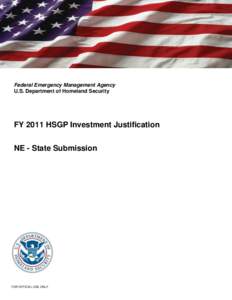 Federal Emergency Management Agency U.S. Department of Homeland Security FY 2011 HSGP Investment Justification NE - State Submission