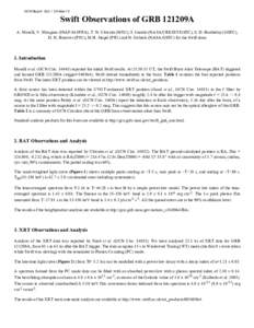 GCN Report[removed]Mar-13  Swift Observations of GRB 121209A A. Maselli, V. Mangano (INAF­IASFPA), T. N. Ukwatta (MSU), S. Immler (NASA/CRESST/GSFC), S. D. Barthelmy (GSFC), D. N. Burrows (PSU), 