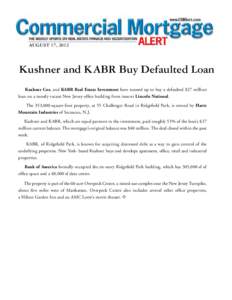 AUGUST 17, 2012  Kushner and KABR Buy Defaulted Loan