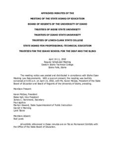 APPROVED MINUTES OF THE MEETING OF THE STATE BOARD OF EDUCATION BOARD OF REGENTS OF THE UNIVERSITY OF IDAHO TRUSTEES OF BOISE STATE UNIVERSITY TRUSTEES OF IDAHO STATE UNIVERSITY TRUSTEES OF LEWIS-CLARK STATE COLLEGE