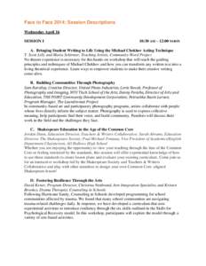 Face to Face 2014: Session Descriptions Wednesday April 16 SESSION I 10:30 AM – 12:00 NOON