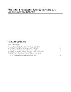 Brookfield Renewable Energy Partners L.P. Q2 2013 INTERIM REPORT TABLE OF CONTENTS Letter To Shareholders