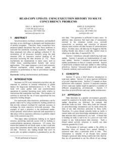 READ-COPY UPDATE: USING EXECUTION HISTORY TO SOLVE CONCURRENCY PROBLEMS JOHN D. SLINGWINE 1825 NW 167th Pl. Beaverton, ORUSA 1