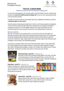 PRESS RELEASE FOR IMMEDIATE RELEASE Free From - A Dynamic Market  Discover new trends at Free From/Functional Food Expo 2017