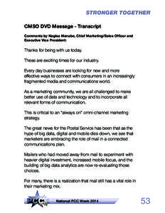 STRONGER TOGETHER CMSO DVD Message - Transcript Comments by Nagisa Manabe, Chief Marketing/Sales Officer and Executive Vice President:  Thanks for being with us today.