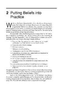 2 Putting Beliefs into Practice e know the basic characteristics of an effective writing assign­ ment/ but where do we begin the process of composing such assignments? Before we address any concerns we may have about lo