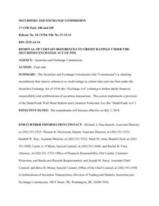 Financial markets / United States housing bubble / Financial services / Net capital rule / Credit rating agency / Nationally recognized statistical rating organization / U.S. Securities and Exchange Commission / Dodd–Frank Wall Street Reform and Consumer Protection Act / Broker-dealer / Finance / Financial economics / Business