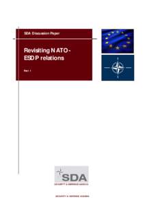 SDA Discussion Paper  Revisiting NATOESDP relations Part 1  SECURITY & DEFENCE AG ENDA