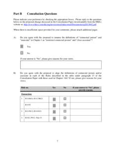 Part B  Consultation Questions Please indicate your preference by checking the appropriate boxes. Please reply to the questions below on the proposed change discussed in the Consultation Paper downloadable from the HKEx