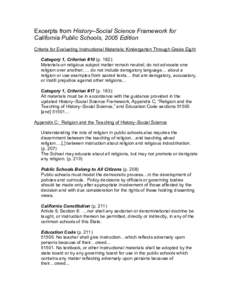 Excerpts from History–Social Science Framework for California Public Schools, 2005 Edition Criteria for Evaluating Instructional Materials: Kindergarten Through Grade Eight Category 1, Criterion #10 (p. 182): Materials