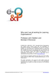 Management / Quality / Anticipatory thinking / Systems theory / Organizational learning / John Seddon / Failure demand / Learning Organizations / W. Edwards Deming / Systems scientists / Social information processing / Science