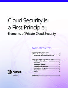 Cloud Security is a First Principle: Elements of Private Cloud Security Table of Contents Why the Security Minded are Drawn