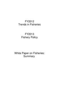 FY2012 Trends in Fisheries FY2013 Fishery Policy