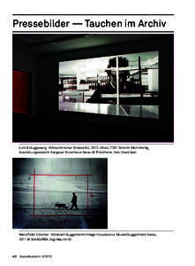 Pressebilder — Tauchen im Archiv  Lutz & Guggisberg · Höhlenforscher (Videostill), 2012, Video, 7’35”, Schnitt: Mich Hertig,   Ausstellungsansicht Aargauer Kunsthaus Aarau © ProLitteris.  Foto: David Aebi  H