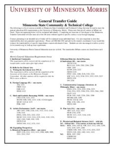 General Transfer Guide Minnesota State Community & Technical College The following is a list of courses available at Minnesota State Community and Technical College that may be used to meet the general education (GE) req