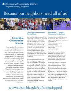 Because our neighbors need all of us!  Columbia Community Service Being a good neighbor by assisting