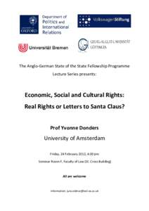 The Anglo-German State of the State Fellowship Programme Lecture Series presents: Economic, Social and Cultural Rights: Real Rights or Letters to Santa Claus? Prof Yvonne Donders