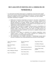 DECLARACIÓN EN DEFENSA DE LA SOBERANÍA DE  VENEZUELA Los participantes del taller internacional “La multifacética crisis del sistema-mundo” ante la nueva agresión sufrida por la República Bolivariana de Venezuel