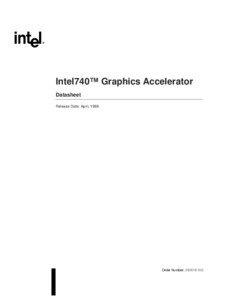 Intel740™ Graphics Accelerator Datasheet Release Date: April, 1998