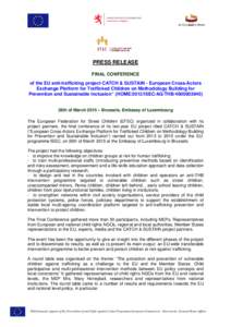 PRESS RELEASE FINAL CONFERENCE of the EU anti-trafficking project CATCH & SUSTAIN - European Cross-Actors Exchange Platform for Trafficked Children on Methodology Building for Prevention and Sustainable Inclusion” (HOM