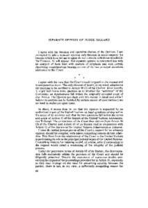 SEPARATE OPINION OF JUDGE DILLARD  I agree with the decision and operative clauses of the Opinion. 1 am prompted to add a separate opinion only because in some respects the reasons which have led me to agree do not coinc