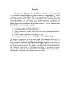 Preamble  The Department of Engish, University of Calcutts, which was established in 1907, was recognized as a Department of Research Support (DRS) under the UGC’s Special Assistance Programme Phase III (SAPIII) in the