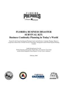 Disaster preparedness / Humanitarian aid / Occupational safety and health / Risk management / Business continuity planning / Business continuity / Florida Division of Emergency Management / Disaster / Preparedness / Management / Public safety / Emergency management