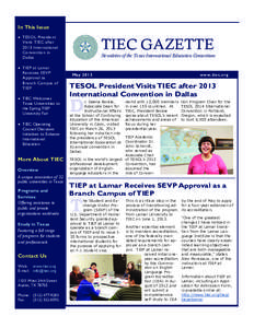 In This Issue  TESOL President Visits TIEC after 2013 International Convention in Dallas