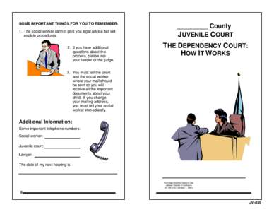 JV–055 JUVENILE COURT THE DEPENDENCY COURT: HOW IT WORKS