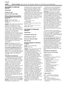 Federal Register / Vol. 80, NoTuesday, March 31, Rules and Regulations notification of this enforcement period via Local Notice to Mariners, Safety Marine Information Broadcasts, and